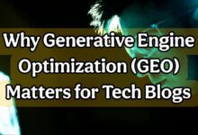 Why Generative Engine Optimization (GEO) Matters for Tech Blogs 2025 20 generative engine optimization